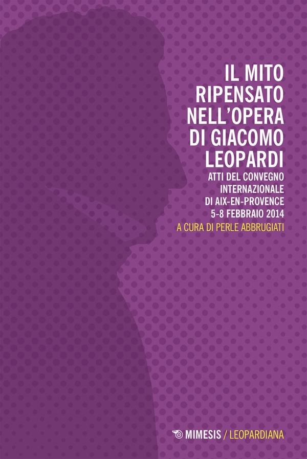 Il mito ripensato nell’opera di Giacomo Leopardi - Librerie.coop Il mito ripensato nell’opera di Giacomo Leopardi - Librerie.coop