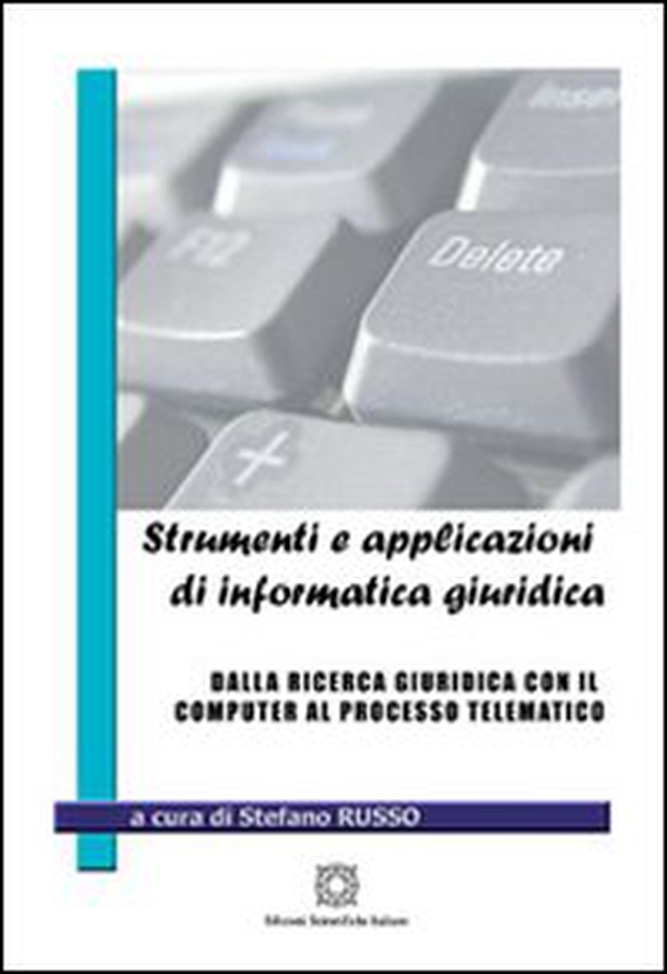 Strumenti e applicazioni di informatica giuridica - Librerie.coop Strumenti e applicazioni di informatica giuridica - Librerie.coop