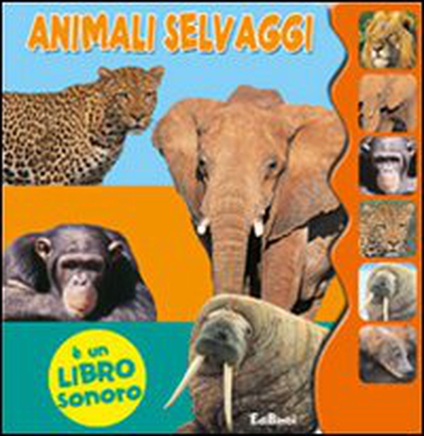 Animali selvaggi. Libro sonoro - Librerie.coop Animali selvaggi. Libro sonoro - Librerie.coop