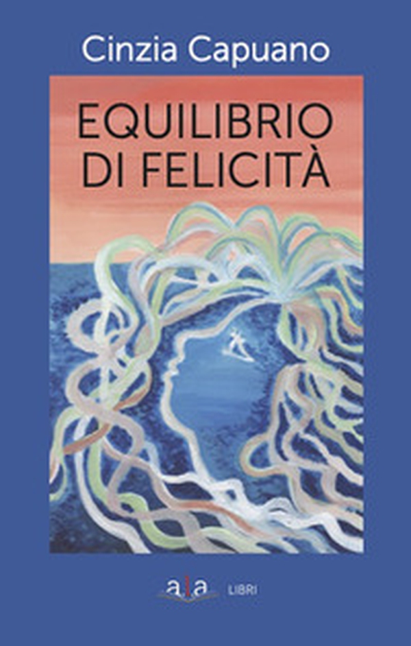 Equilibrio di felicità - Librerie.coop Equilibrio di felicità - Librerie.coop