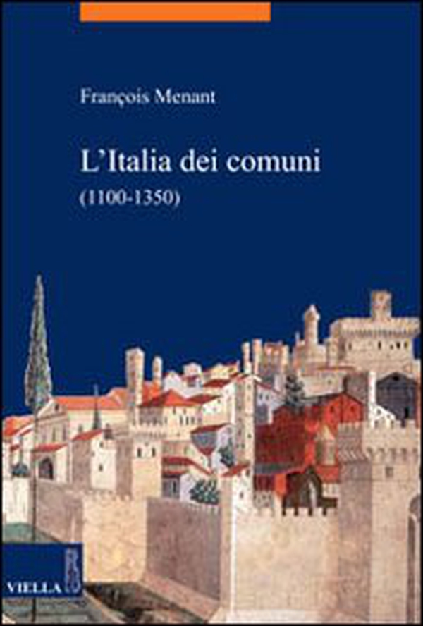 L'Italia dei comuni (1100-1350) - Librerie.coop L'Italia dei comuni (1100-1350) - Librerie.coop