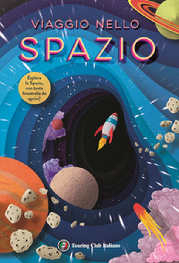 Viaggio nello spazio. Pianeta Terra - Librerie.coop Viaggio nello spazio. Pianeta Terra - Librerie.coop