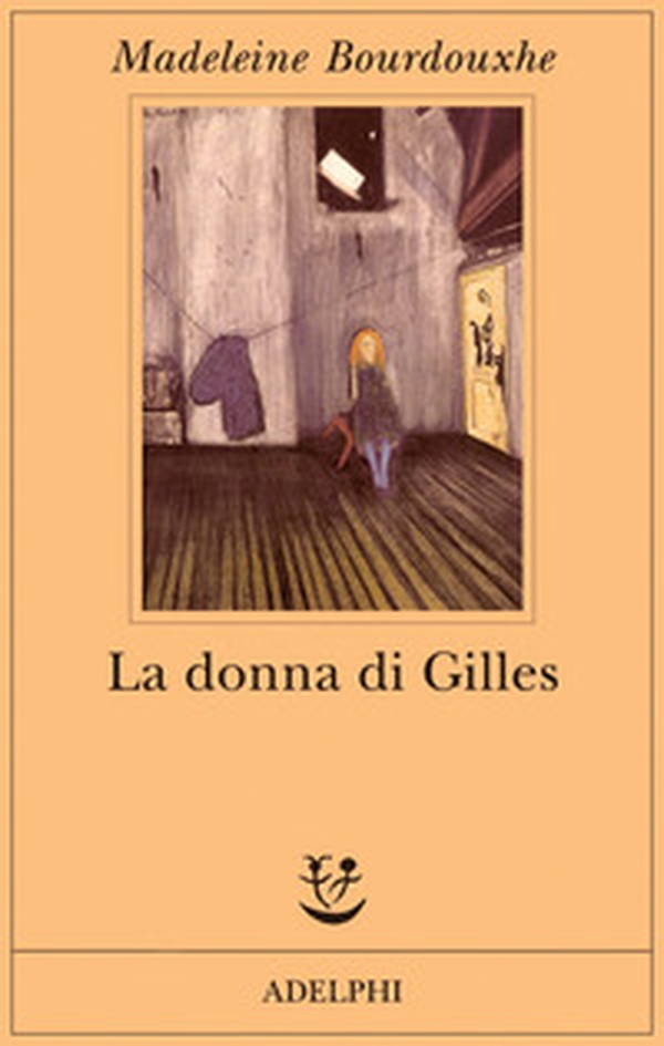 La donna di Gilles - Librerie.coop La donna di Gilles - Librerie.coop
