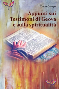 Appunti sui Testimoni di Geova e sulla spiritualità - Librerie.coop