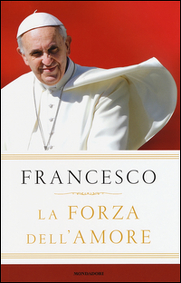La forza dell'amore - Librerie.coop La forza dell'amore - Librerie.coop