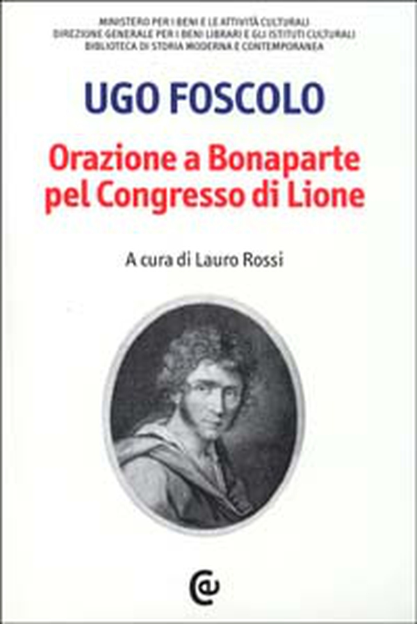 Orazione a Bonaparte pel Congresso di Lione - Librerie.coop Orazione a Bonaparte pel Congresso di Lione - Librerie.coop