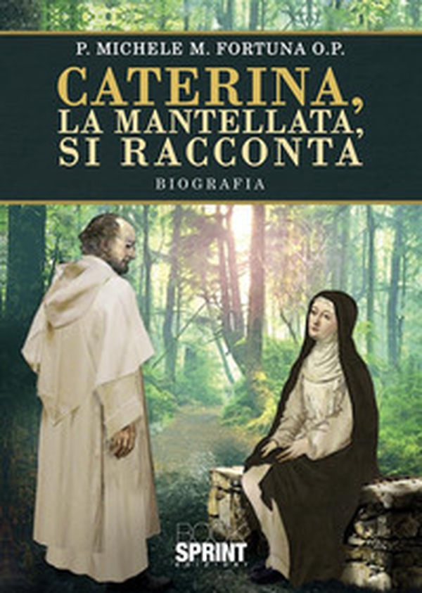 Caterina, la mantellata, si racconta - Librerie.coop Caterina, la mantellata, si racconta - Librerie.coop
