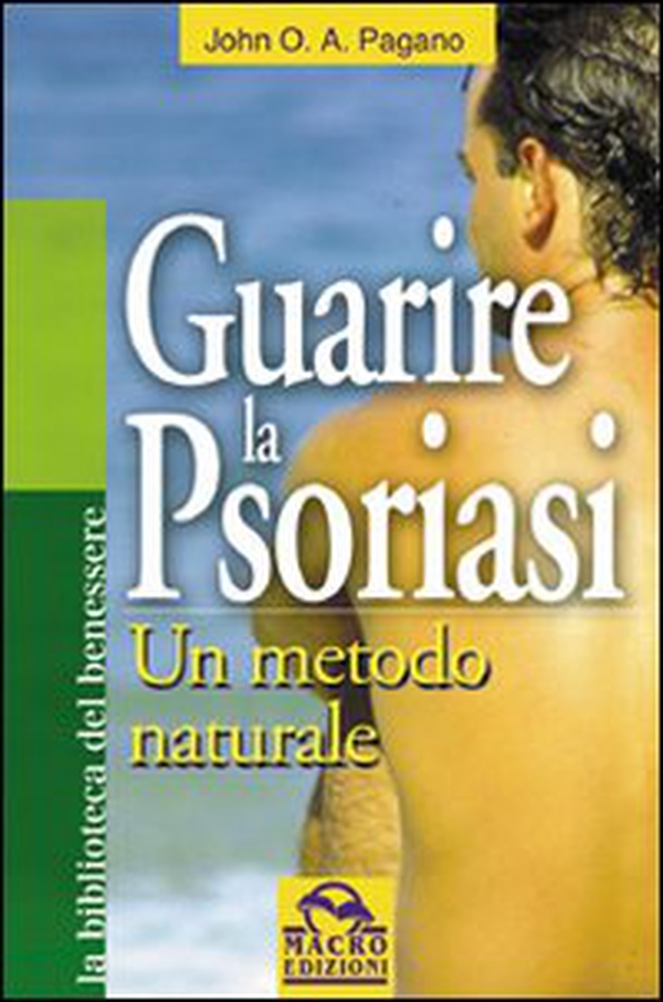 Guarire la psoriasi. Un metodo naturale - Librerie.coop Guarire la psoriasi. Un metodo naturale - Librerie.coop