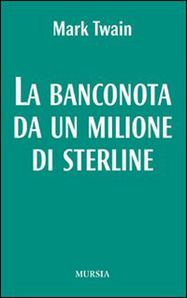 La banconota da un milione di sterline - Librerie.coop La banconota da un milione di sterline - Librerie.coop