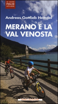 Merano e la Val Venosta - Librerie.coop