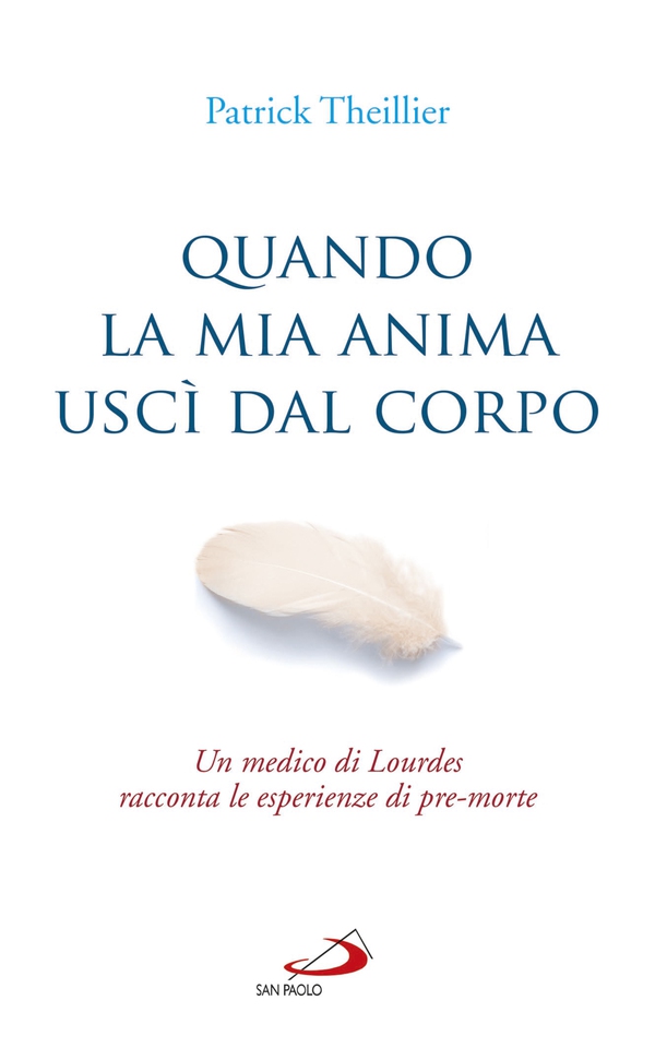 Quando la mia anima uscì dal corpo - Librerie.coop Quando la mia anima uscì dal corpo - Librerie.coop