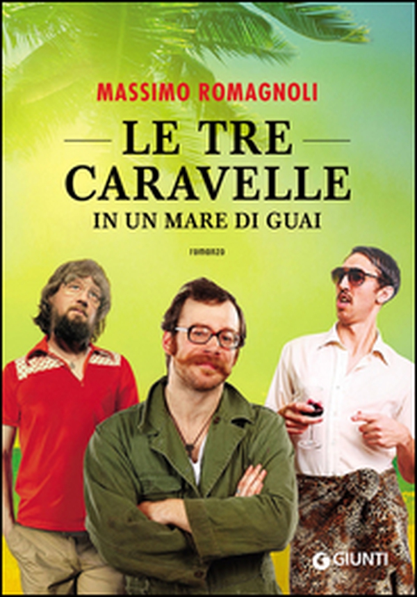Le tre caravelle in un mare di guai - Librerie.coop Le tre caravelle in un mare di guai - Librerie.coop
