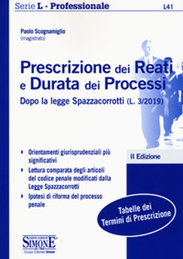 Prescrizione dei reati e durata dei processi dopo la legge Spazzacorrotti (L. 3/2019) - Librerie.coop Prescrizione dei reati e durata dei processi dopo la legge Spazzacorrotti (L. 3/2019) - Librerie.coop