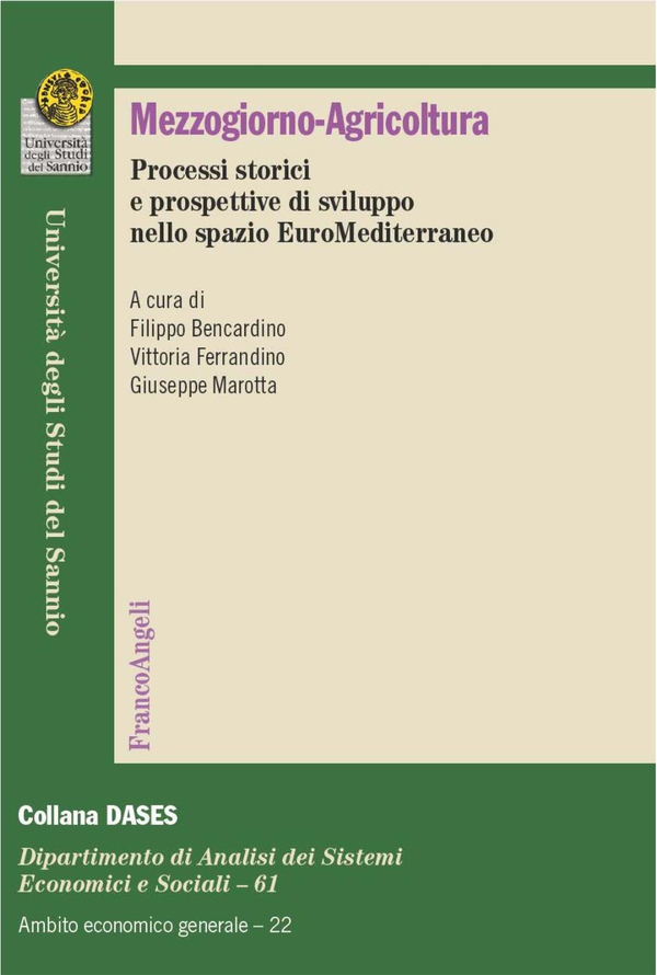 Mezzogiorno-Agricoltura. Processi storici e prospettive di sviluppo nello spazio EuroMediterraneo - Librerie.coop Mezzogiorno-Agricoltura. Processi storici e prospettive di sviluppo nello spazio EuroMediterraneo - Librerie.coop