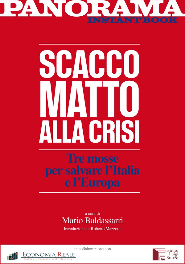 Scacco matto alla crisi. Tre mosse per far vincere l'Italia e l'Europa - Librerie.coop Scacco matto alla crisi. Tre mosse per far vincere l'Italia e l'Europa - Librerie.coop