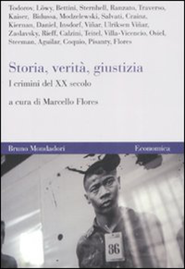 Storia, verità, giustizia. I crimini del XX secolo - Librerie.coop Storia, verità, giustizia. I crimini del XX secolo - Librerie.coop