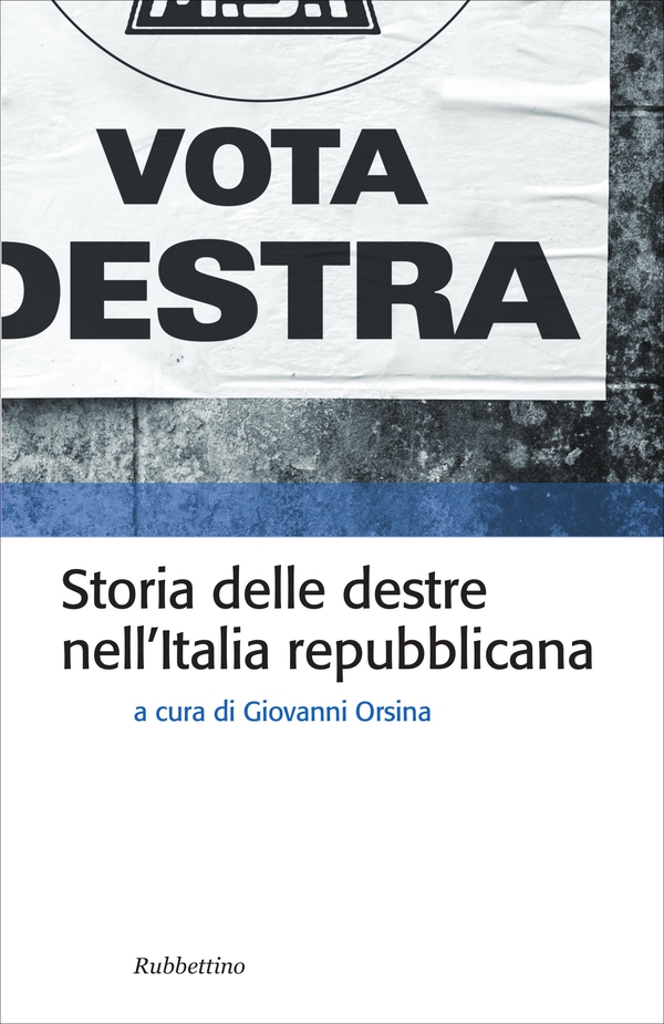 Storia delle destre nell’Italia Repubblicana - Librerie.coop Storia delle destre nell’Italia Repubblicana - Librerie.coop
