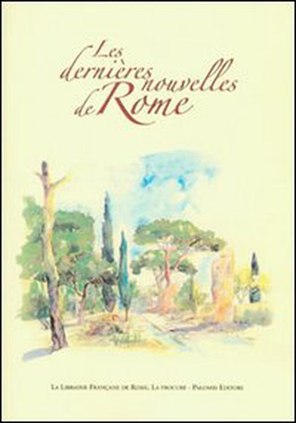 Les dernières nouvelles de Rome - Librerie.coop Les dernières nouvelles de Rome - Librerie.coop