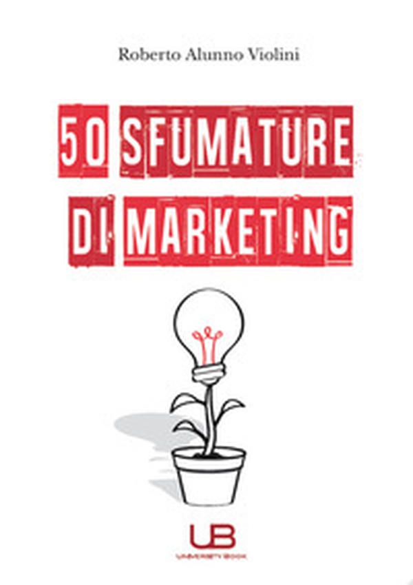 50 sfumature di marketing - Librerie.coop 50 sfumature di marketing - Librerie.coop