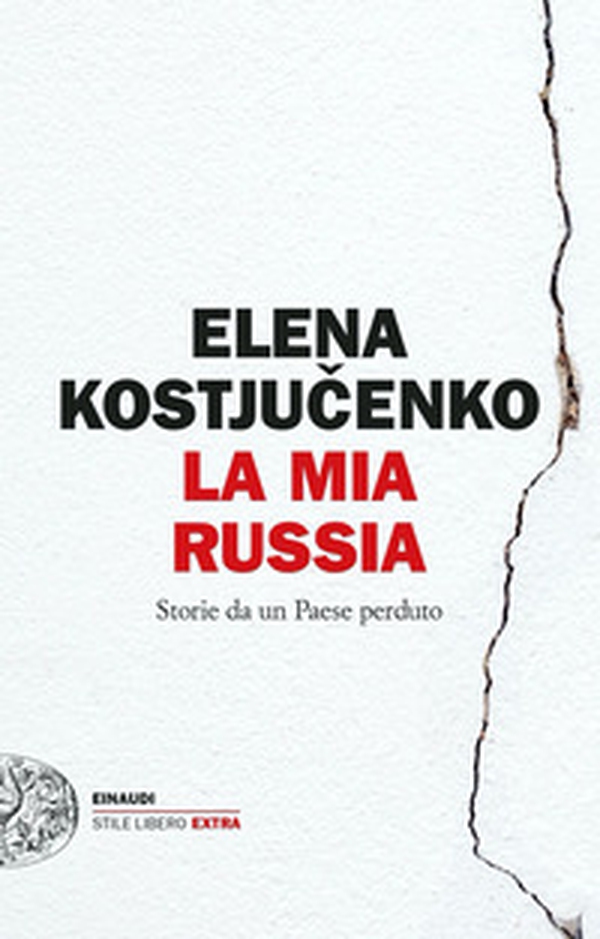 La mia Russia. Storie da un Paese perduto - Librerie.coop La mia Russia. Storie da un Paese perduto - Librerie.coop