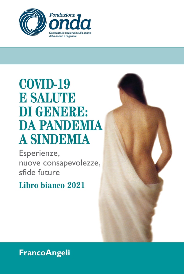 Covid-19 e salute di genere: da pandemia a sindemia - Librerie.coop Covid-19 e salute di genere: da pandemia a sindemia - Librerie.coop