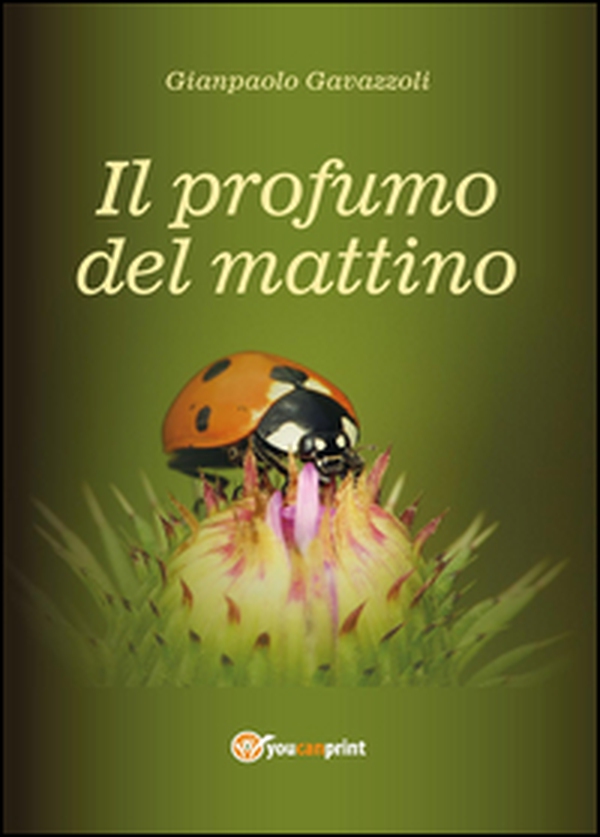 Il profumo del mattino - Librerie.coop Il profumo del mattino - Librerie.coop
