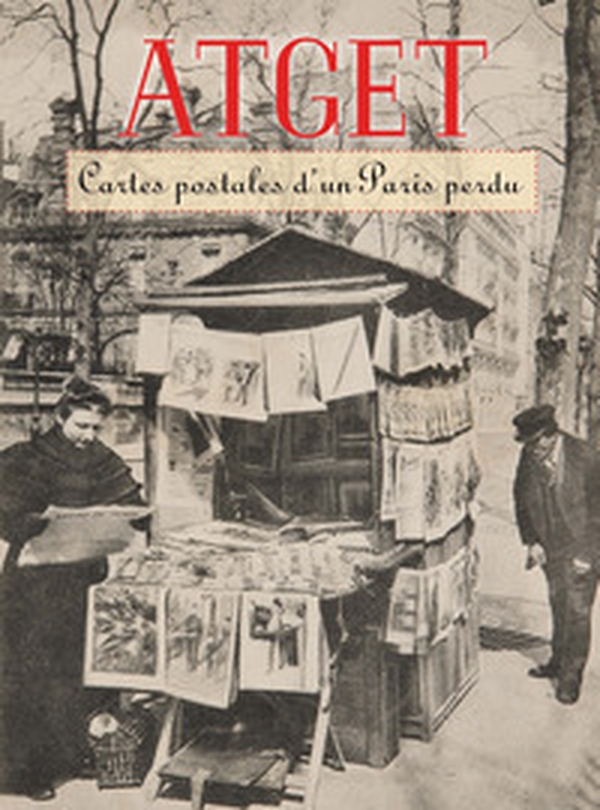 Atget. Cartes postales d'un Paris perdu - Librerie.coop Atget. Cartes postales d'un Paris perdu - Librerie.coop