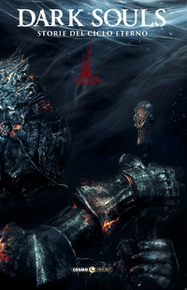 Dark Souls. Storie del ciclo eterno - Librerie.coop Dark Souls. Storie del ciclo eterno - Librerie.coop