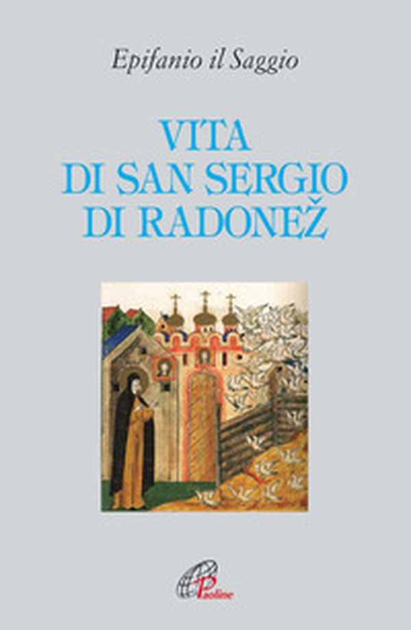 Vita di san Sergio di Radonez - Librerie.coop Vita di san Sergio di Radonez - Librerie.coop