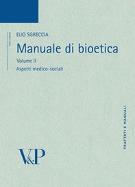 Manuale di bioetica - Vol. 2 - Librerie.coop