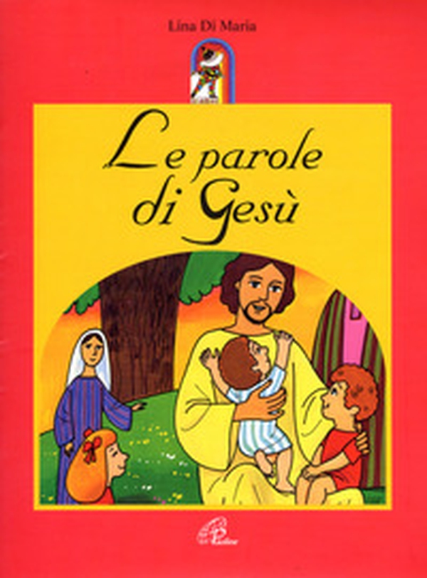 Le parole di Gesù - Librerie.coop Le parole di Gesù - Librerie.coop