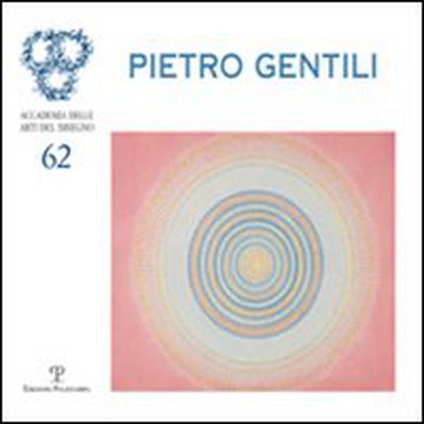 Pietro Gentili. Antologia 1961-2005 - Librerie.coop Pietro Gentili. Antologia 1961-2005 - Librerie.coop