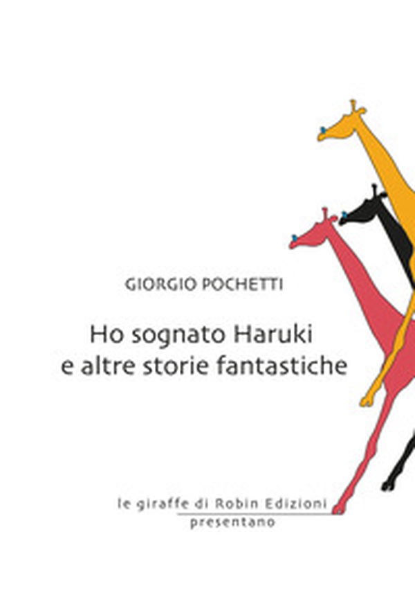 Ho sognato Haruki e altre storie fantastiche - Librerie.coop Ho sognato Haruki e altre storie fantastiche - Librerie.coop