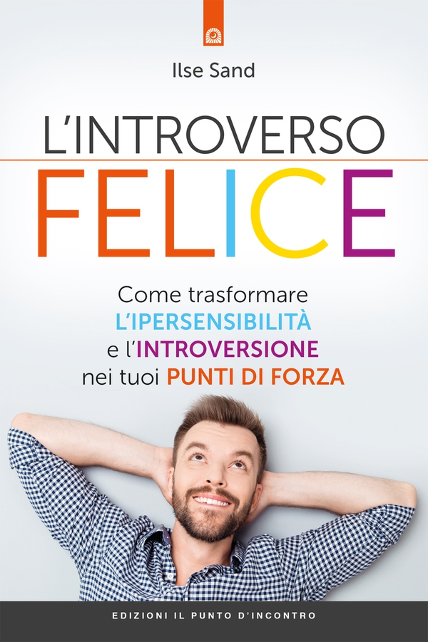 L'introverso felice - Librerie.coop L'introverso felice - Librerie.coop
