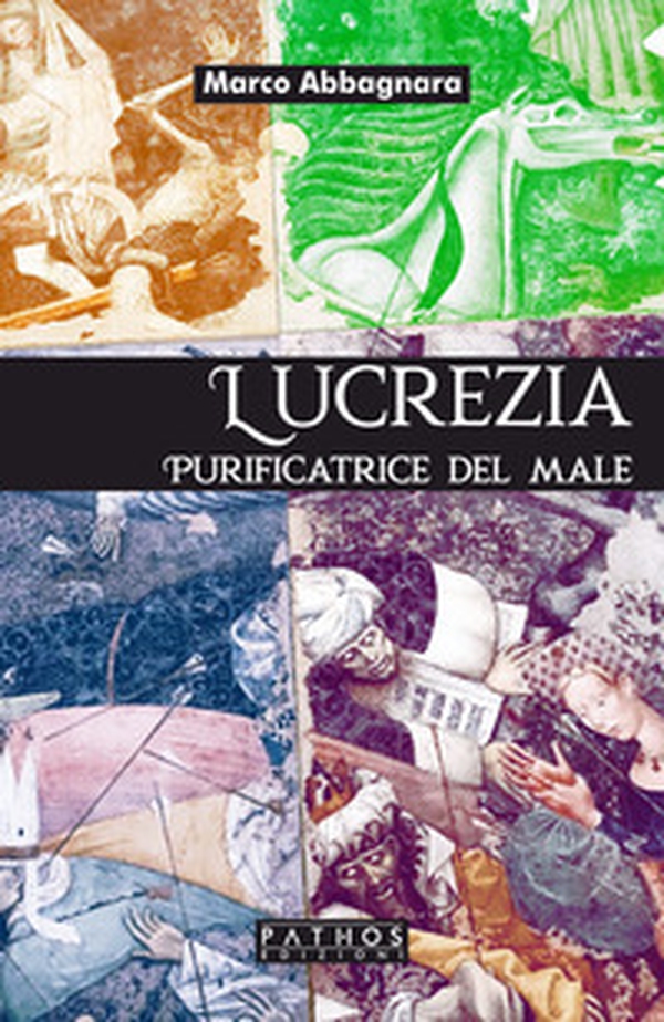 Lucrezia. Purificatrice del male - Librerie.coop Lucrezia. Purificatrice del male - Librerie.coop