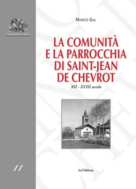 La comunità e la parrocchia di Saint-Jean de Chevrot. XII-XVIII secolo - Librerie.coop