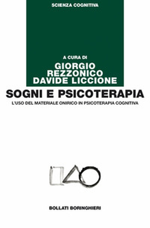 Sogni e psicoterapia. L'uso del materiale onirico in psicoterapia cognitiva - Librerie.coop Sogni e psicoterapia. L'uso del materiale onirico in psicoterapia cognitiva - Librerie.coop
