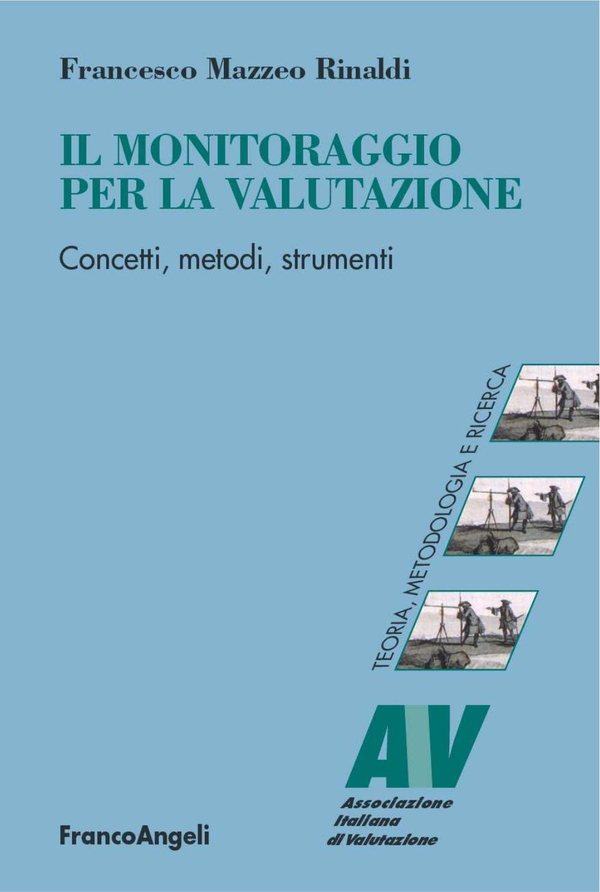 Il monitoraggio per la valutazione. Concetti, metodi, strumenti - Librerie.coop Il monitoraggio per la valutazione. Concetti, metodi, strumenti - Librerie.coop