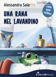 Una rana nel lavandino - Librerie.coop
