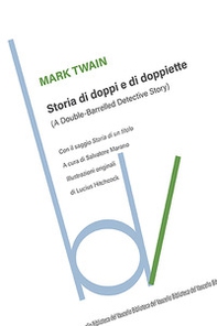 Storia di doppi e doppiette (A double-barrelled detective story) - Librerie.coop