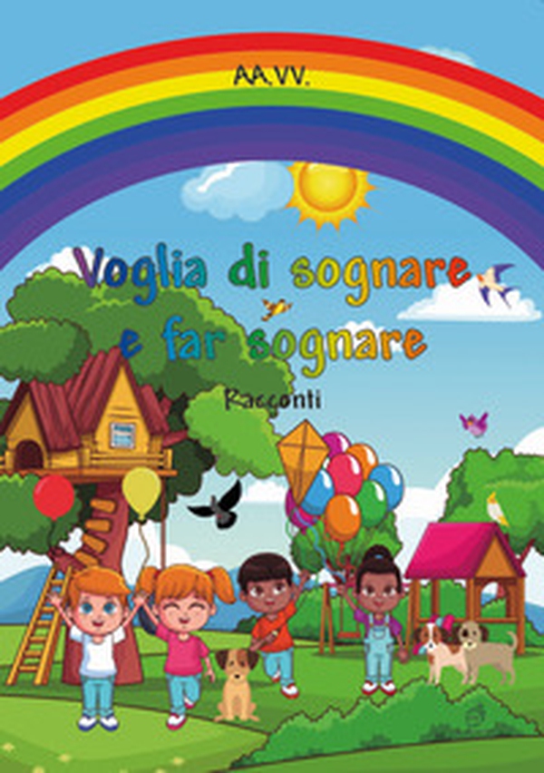Voglia di sognare e far sognare - Librerie.coop Voglia di sognare e far sognare - Librerie.coop