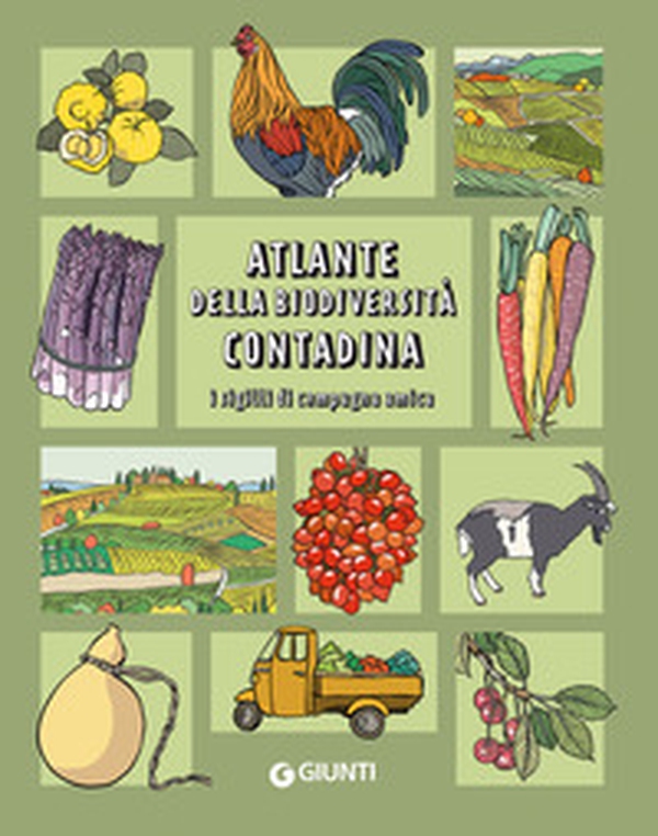 Atlante della biodiversità contadina. I sigilli di Campagna Amica - Librerie.coop Atlante della biodiversità contadina. I sigilli di Campagna Amica - Librerie.coop