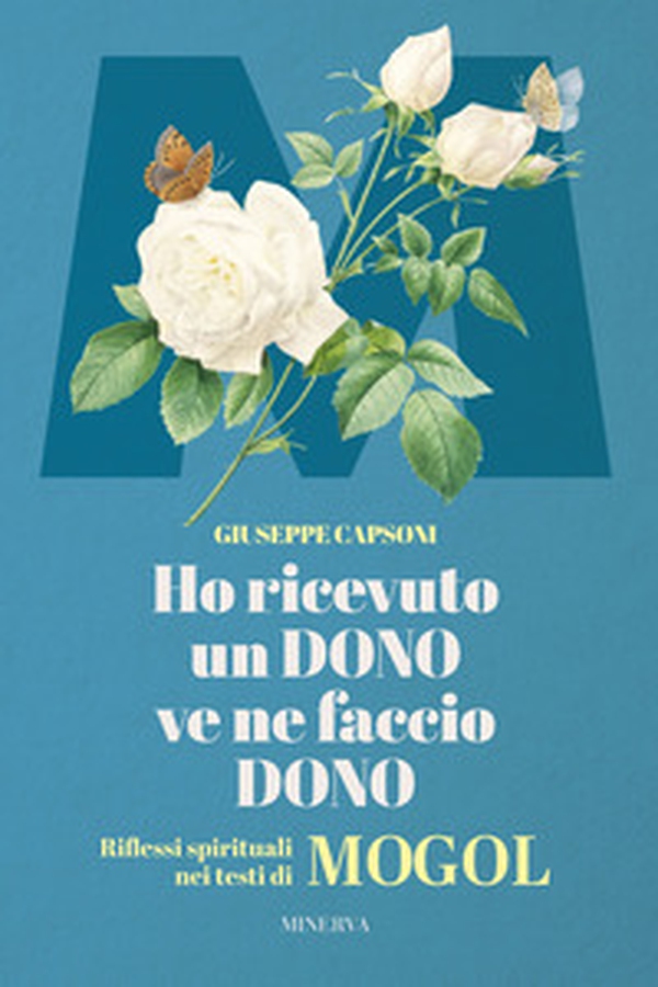 Ho ricevuto un dono ve ne faccio dono. Riflessi spirituali nei testi di Mogol - Librerie.coop Ho ricevuto un dono ve ne faccio dono. Riflessi spirituali nei testi di Mogol - Librerie.coop