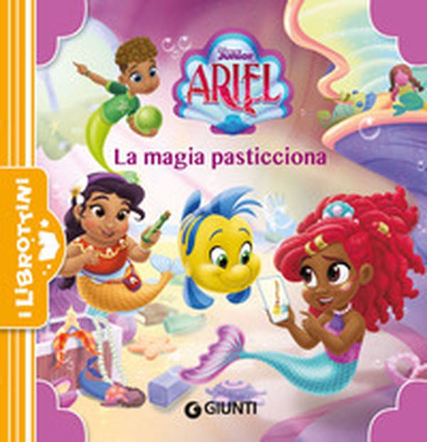La magia pasticciona. Ariel - Librerie.coop La magia pasticciona. Ariel - Librerie.coop