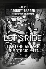 Let's ride. L'arte di andare in motocicletta - Librerie.coop