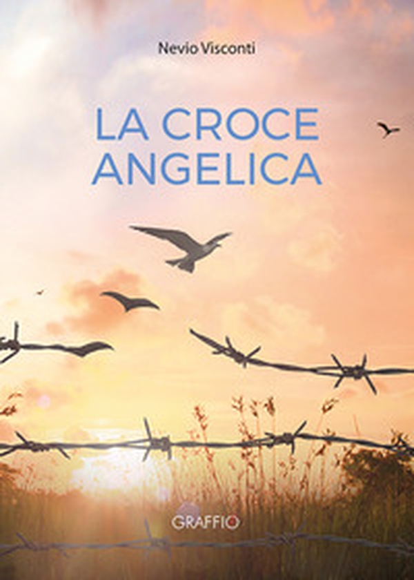 La croce angelica - Librerie.coop La croce angelica - Librerie.coop