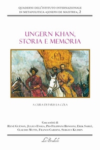 Ungern Khan, storia e memoria - Librerie.coop