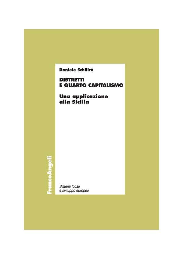 Distretti e quarto capitalismo. Un'applicazione alla Sicilia - Librerie.coop Distretti e quarto capitalismo. Un'applicazione alla Sicilia - Librerie.coop