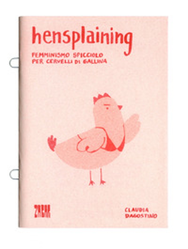 Hensplaining. Femminismo spicciolo per cervelli di gallina. Ediz. italiana e inglese - Librerie.coop Hensplaining. Femminismo spicciolo per cervelli di gallina. Ediz. italiana e inglese - Librerie.coop