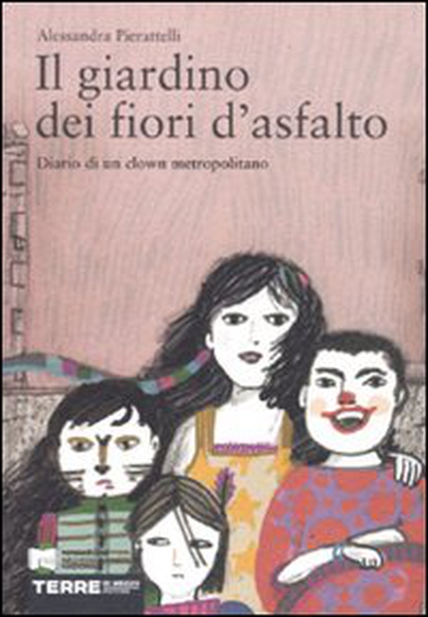 Il giardino dei fiori d'asfalto. Diario di un clown metropolitano - Librerie.coop Il giardino dei fiori d'asfalto. Diario di un clown metropolitano - Librerie.coop